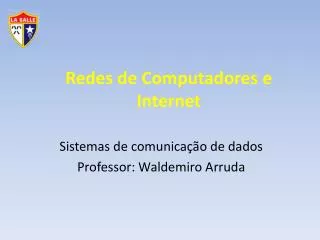 sistemas de comunica o de dados professor waldemiro arruda
