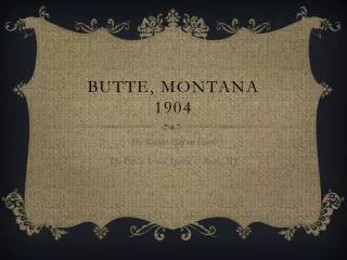 Butte, Montana 1904