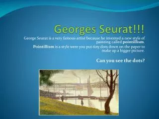 Georges Seurat!!!