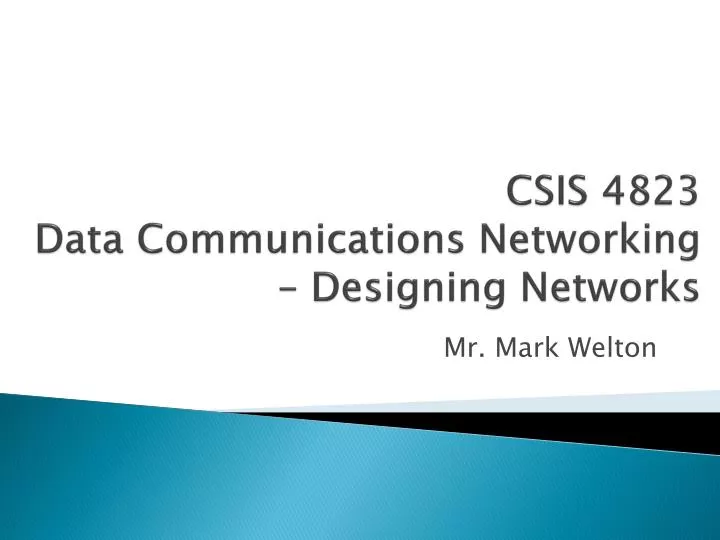 csis 4823 data communications networking designing networks
