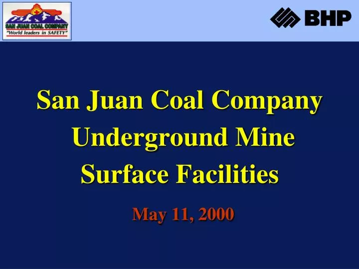 san juan coal company underground mine surface facilities may 11 2000