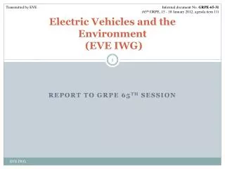 Electric Vehicles and the Environment (EVE IWG)