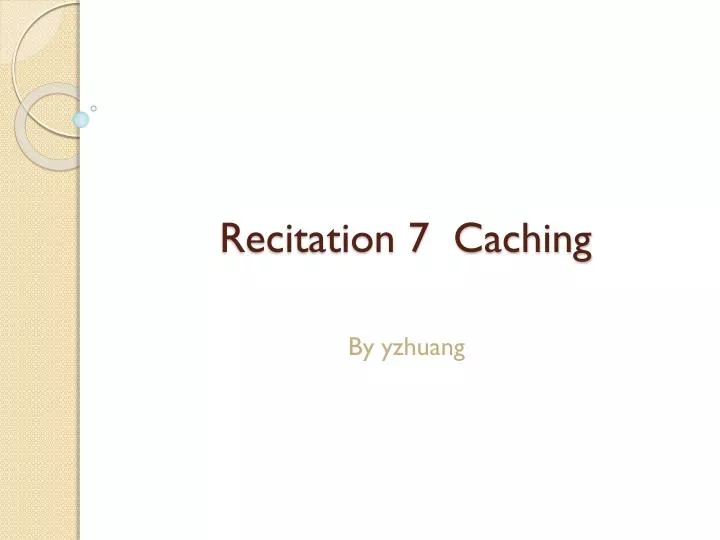 recitation 7 caching