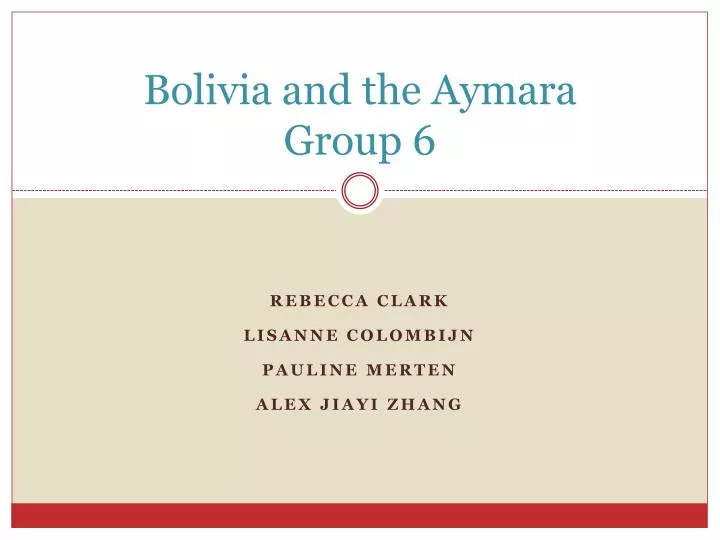 bolivia and the aymara group 6