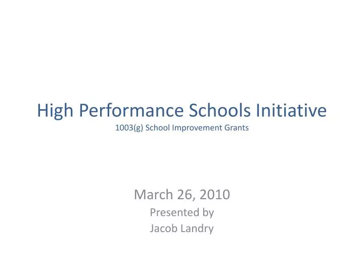 high performance schools initiative 1003 g school improvement grants