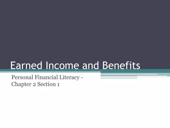earned income and benefits