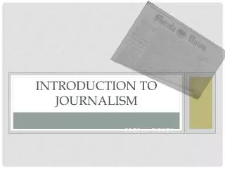 Introduction to Journalism