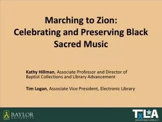 Marching to Zion: Celebrating and Preserving Black Sacred Music