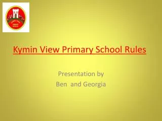 Kymin View Primary School Rules