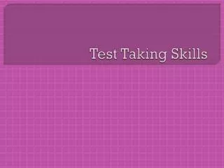 Test Taking Skills