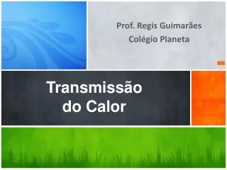 transmiss o do calor