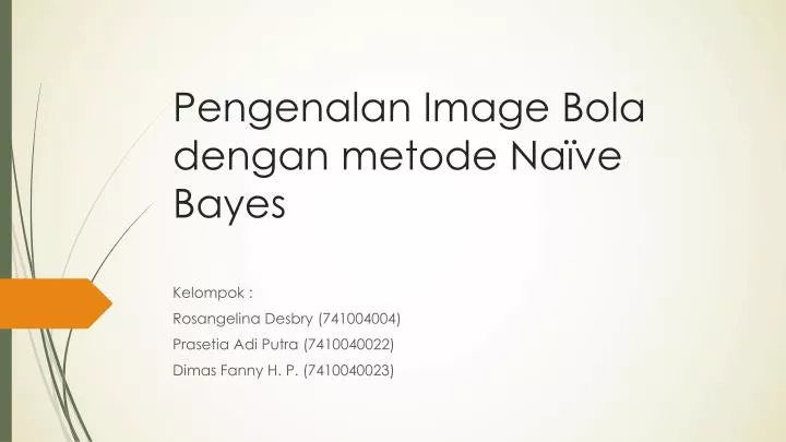 pengenalan image bola dengan metode na ve bayes