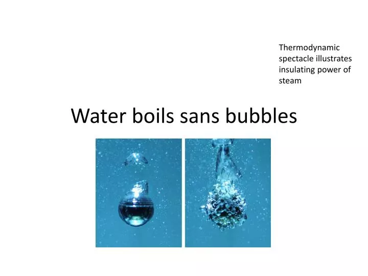water boils sans bubbles