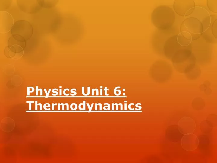 physics unit 6 thermodynamics