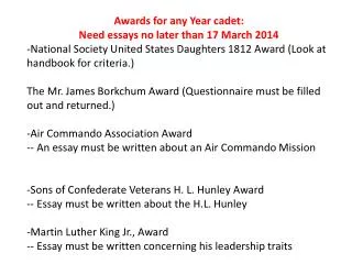 Awards for any Year cadet: Need essays no later than 17 March 2014