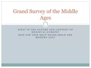 Grand Survey of the Middle Ages