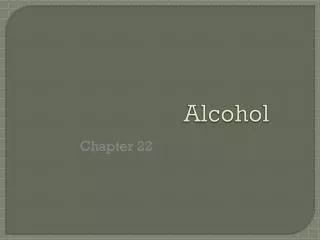 Alcohol