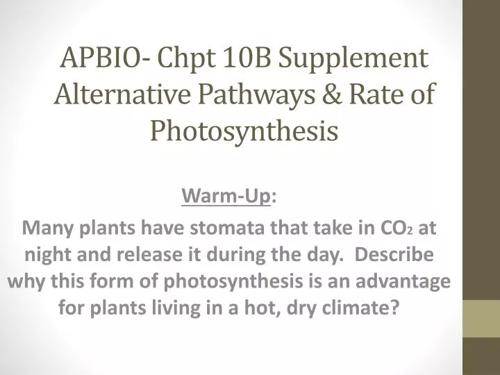 apbio chpt 10b supplement alternative pathways rate of photosynthesis