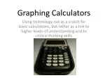 Graphing Calculators - slide 1