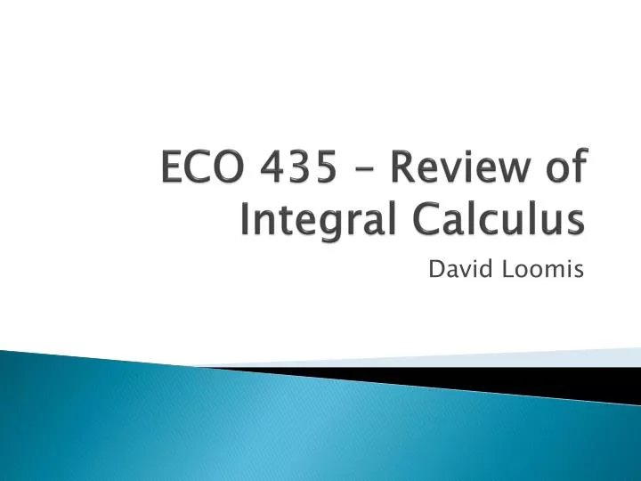 eco 435 review of integral calculus