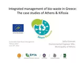 Integrated management of bio-waste in Greece: The case studies of Athens &amp; Kifissia