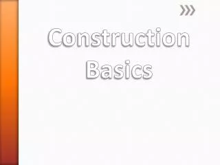 Construction Basics