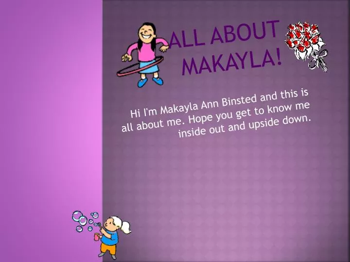 all about makayla