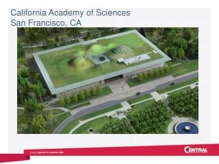 California Academy of Sciences San Francisco, CA
