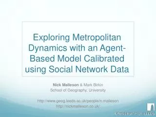 exploring metropolitan dynamics with an agent based model calibrated using social network data