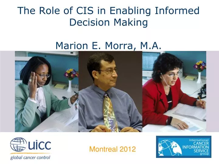 the role of cis in enabling informed decision making marion e morra m a