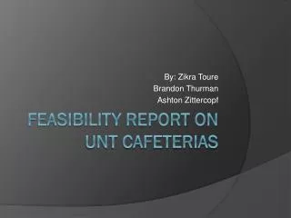Feasibility Report on UNT Cafeterias