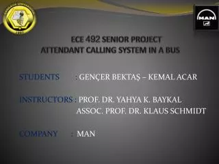 ECE 492 SENIOR PROJECT ATTENDANT CALLING SYSTEM IN A BUS
