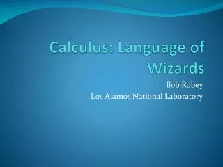 Calculus: Language of Wizards