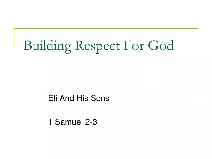 building respect for god