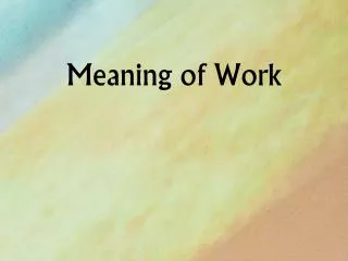Meaning of Work