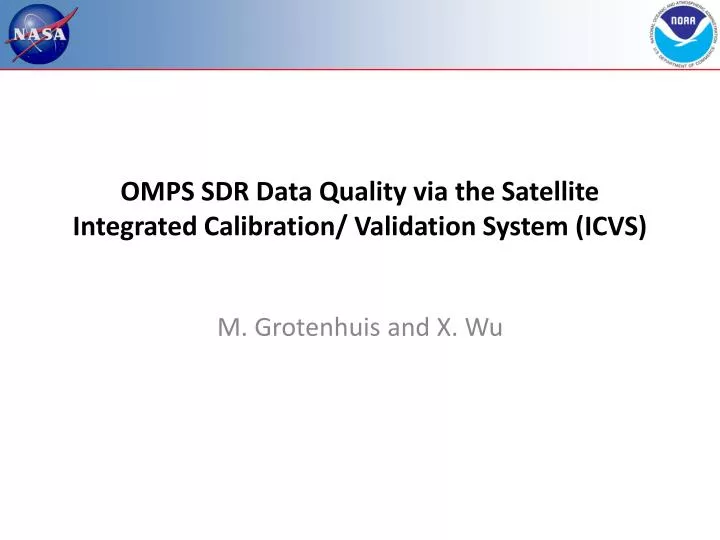 omps sdr data quality via the satellite integrated calibration validation system icvs