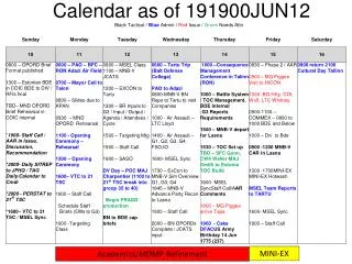 Calendar as of 191900JUN12 Black Tactical / Blue Admin / Red Issue / Green Needs Attn