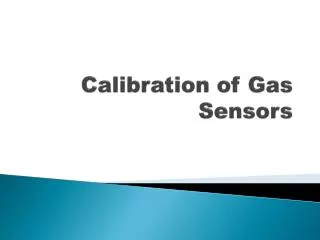 Calibration of Gas Sensors