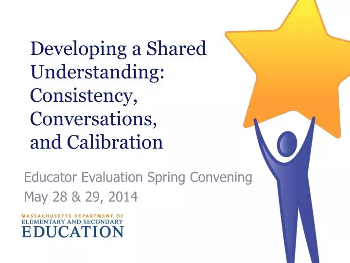 developing a shared understanding consistency conversations and calibration
