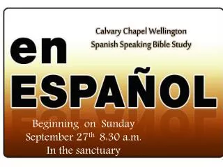 Calvary Chapel Wellington Spanish Speaking Bible Study