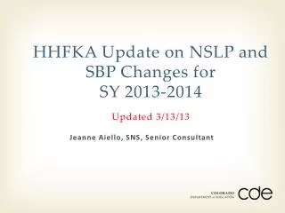 HHFKA Update on NSLP and SBP Changes for SY 2013-2014 Updated 3/13/13