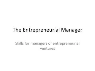 The Entrepreneurial Manager