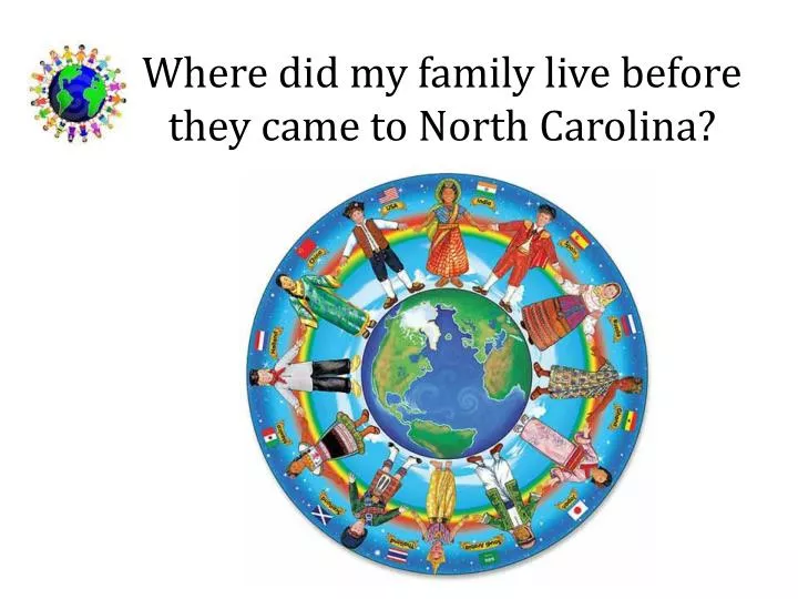 where did my family live before they came to north carolina