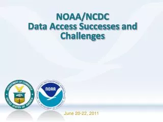 NOAA/NCDC Data Access Successes and Challenges