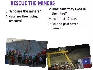 Rescue the miners