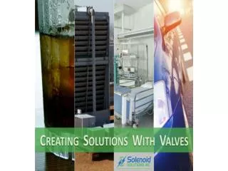 Creating Solutions with Valves