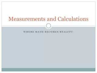 measurements and calculations