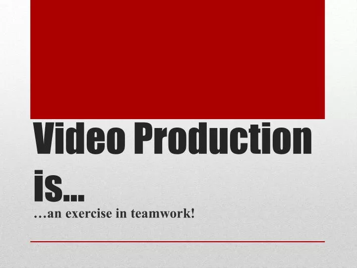 video production is