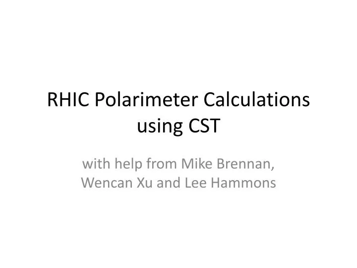 rhic polarimeter calculations using cst