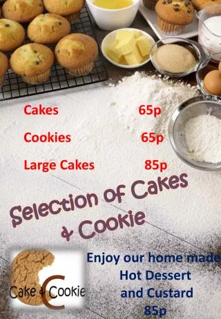 Cakes 65p Cookies 65p Large Cakes 85p